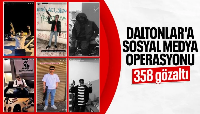 Daltonlar suç örgütüne ülke genelinde operasyon: 358 gözaltı